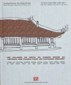 Làng xã truyền thống đồng bằng châu thổ sông Hồng một cơ hội cho cảnh quan đô thị?