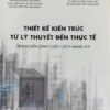 Thiết kế kiến trúc từ lý thuyết đến thực tế (trong bối cảnh 4.0)